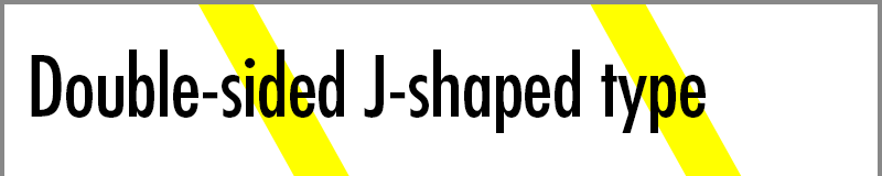 Double-sided J-shaped type