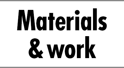 Materials & work